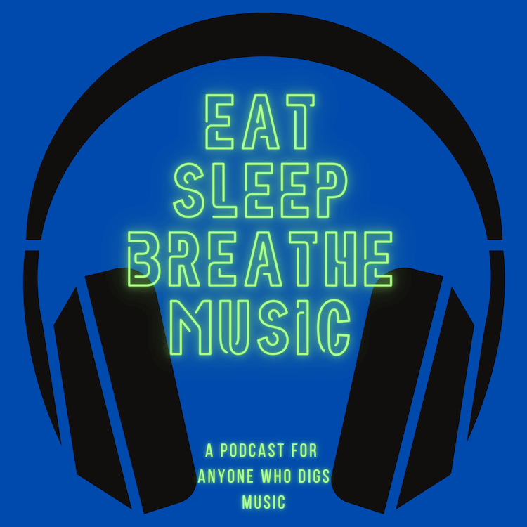 Black Headphones against a blue background with the words "Eat Sleep Breathe Music: A podcast for Music Lovers" | Eat Sleep Breathe Music