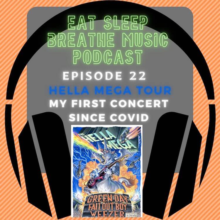 Photo of black headphones with the words "Eat Sleep Breathe Music Podcast Episode 22: Hella Mega Tour My First Concert Since Covid” | Eat Sleep Breathe Music