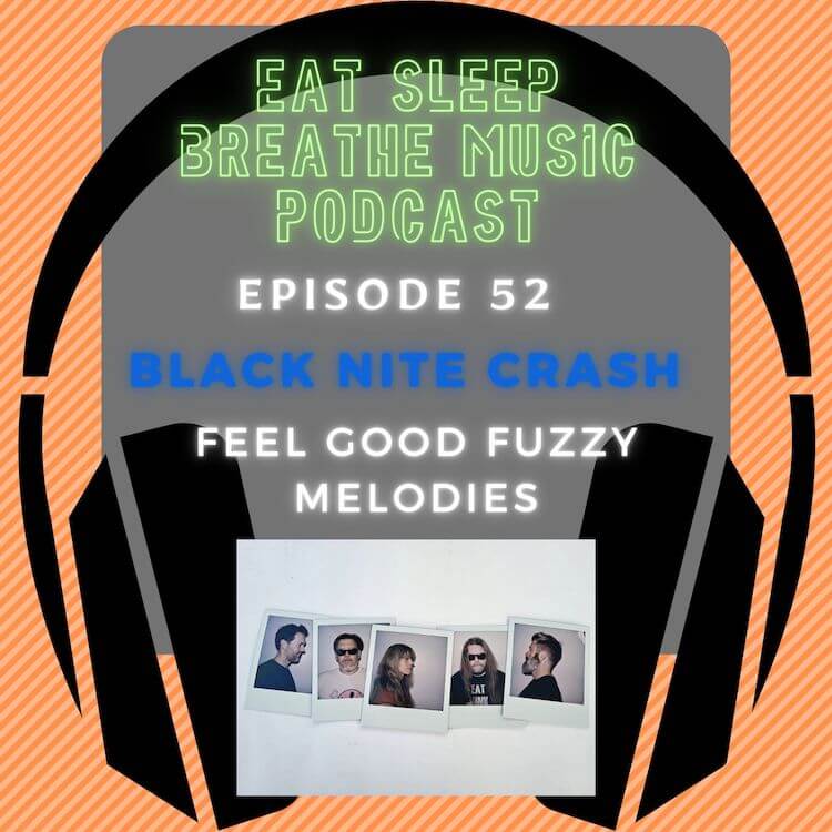 Photo of black headphones with the words “Episode 52: Black Nite Crash: Feel Good Fuzzy Melodies” | Eat Sleep Breathe Music