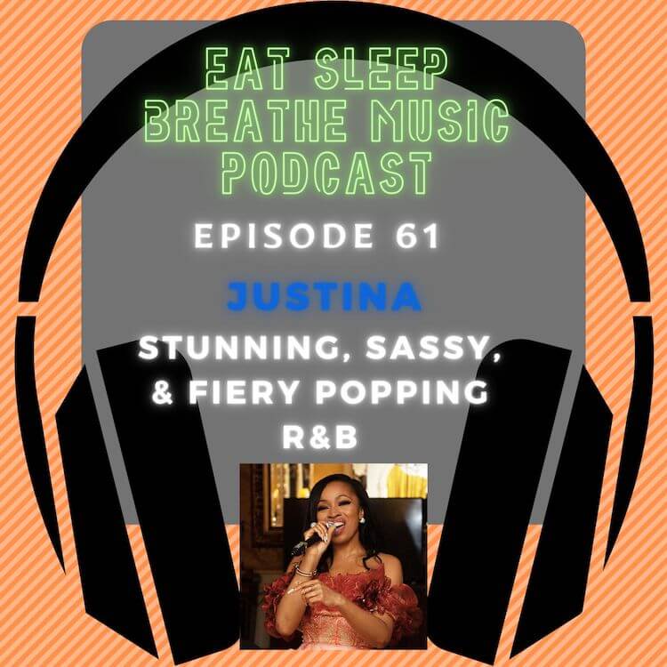 Photo of black headphones with the words “Episode 61: Justina: Stunning, Sassy, and Fiery Popping R&B” | Eat Sleep Breathe Music