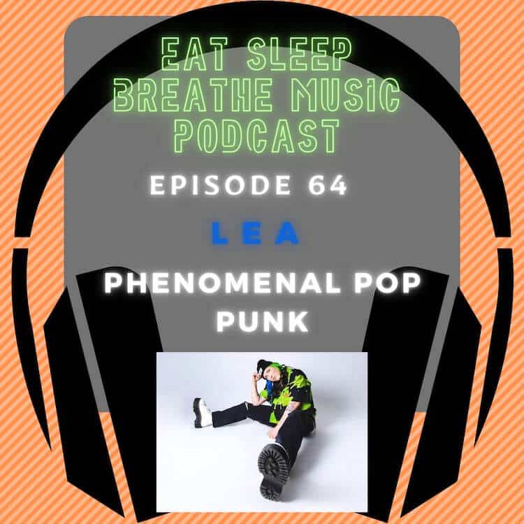 Photo of black headphones with the words “Episode 64: LEA Phenomenal Pop Punk” | Eat Sleep Breathe Music